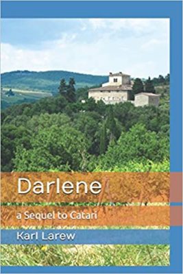 DARLENE by Karl Larew – Literary Saga, Mystery, Romantic Literature