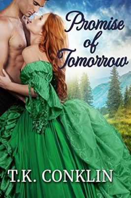 PROMISE of TOMORROW (Rimrock Book 1) by T.K. Conklin – Historical Romance, Western Romance, Paranormal