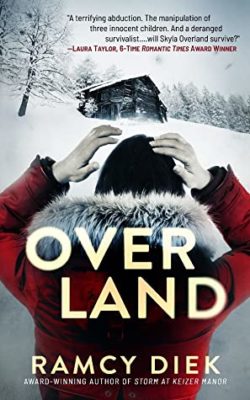 OVERLAND by Ramcy Diek – Women Sleuths, Romantic Suspense, Kidnapping Thrillers