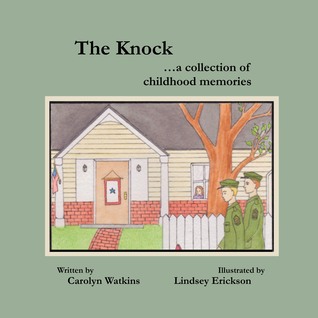 The KNOCK … a collection of childhood memories by Carolyn Watkins – Children’s Life Books, Childhood Memoir, Family Life