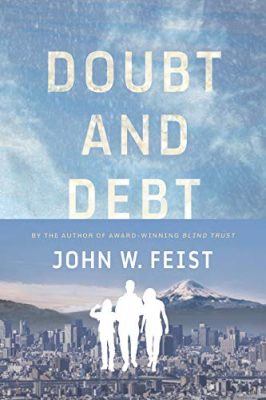 DOUBT and DEBT by John Feist – Political Thriller, Suspense/Thriller, High-Stakes Global Thriller