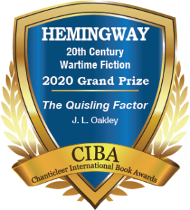 Blue and Gold Badge for the Hemingway Grand Prize for 20th C. Wartime Fiction The Quisling Factor by J.L. Oakley