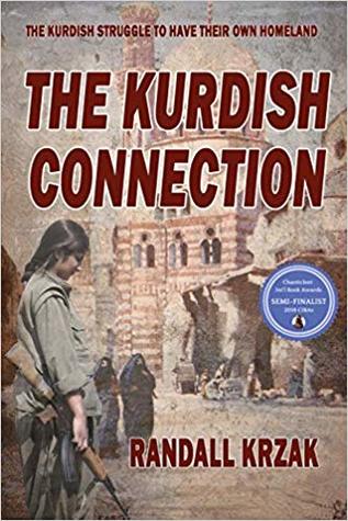 The KURDISH CONNECTION, Bedlam Series #1 by Randall Krzak – Military Thriller, Terrorism Thriller, Political Thriller