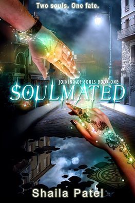 SOULMATED (Joining of Souls Book) by Shaila Patel – Paranormal Romance, YA Paranormal, Coming of Age