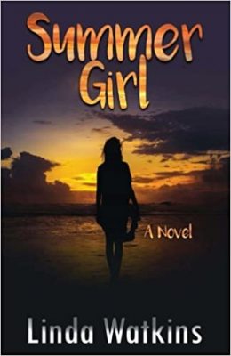 Summer Girl by Linda Watkins – Coming of Age Fiction, Women’s Literature & Fiction, Romance Fiction