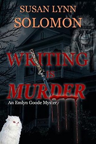 WRITING IS MURDER: An Emlyn Goode Mystery by Susan Lynn Solomon – Cozy Mystery, Paranormal Mystery Series, Women Sleuth