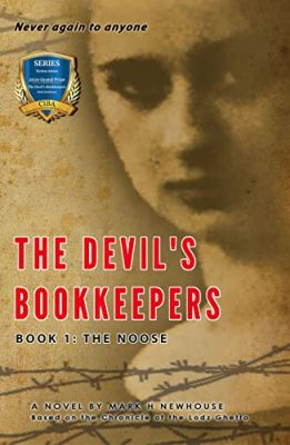 The DEVIL’s BOOKKEEPERS: Book 1: The Noose by Mark H. Newhouse – Jewish Historical Fiction, Jewish Holocaust Fiction, Jewish Literature