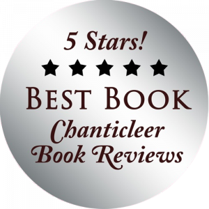 5 Stars! Best Book Chanticleer Book Reviews
