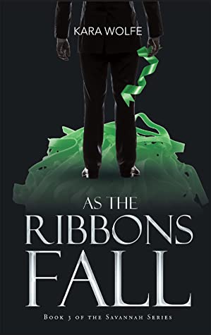 AS the RIBBONS FALL by Kara Wolfe – Thriller, Mystery, Suspense
