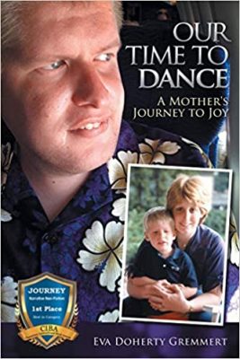 OUR TIME to DANCE: A Mother’s Journey to Joy by Eva Doherty Gremmert – Epilepsy, Biography, Parenting