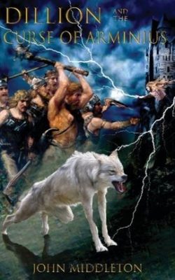 DILLION And The CURSE Of ARMINIUS by John Middleton – Historical Fantasy, WWII, Young Adult Fiction