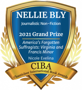 America's Forgotten Suffragists Virginia and Francis Minor Nellie Bly Grand Prize Badge