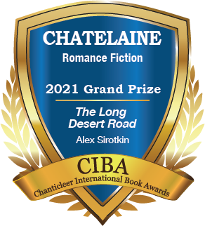 The Chatelaine 2021 Grand Prize Badge for the Long Desert Road by Alex Sirotkin for Romance Fiction