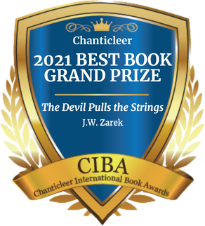 Part Three of Three Official Postings of the 2021 Chanticleer International Book Awards (#CIBAs) Overall Grand Prize and Division Grand Prize and First Place Category Winners