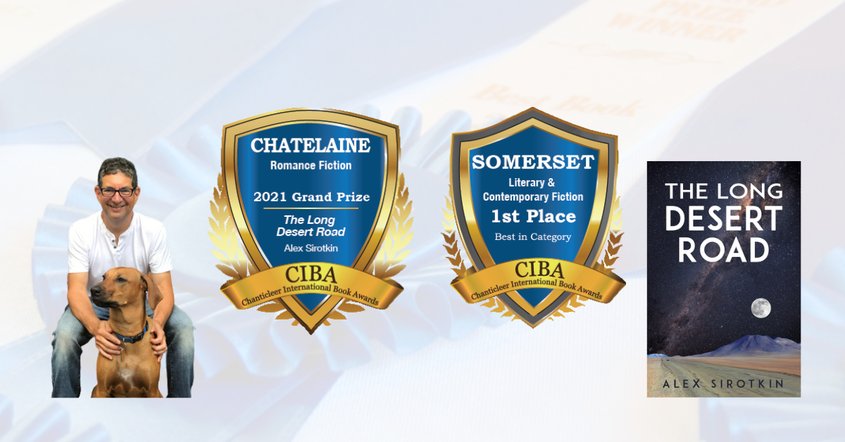 10 Question Author Interview Series with Alex Sirotkin – Award-Winning Author, Interview Series, Award-Winning Books, Literary, Romantic Fiction, The Long Desert Road