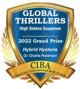 The Grand Prize Badge for the Global Thriller Awards for Hybrid Hysteria by Charlie Robinson
