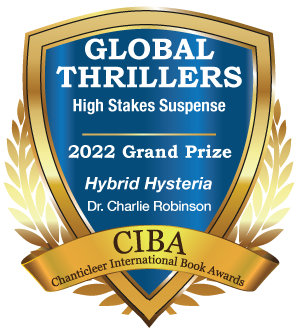 The Grand Prize Badge for the Global Thriller Awards for Hybrid Hysteria by Charlie Robinson