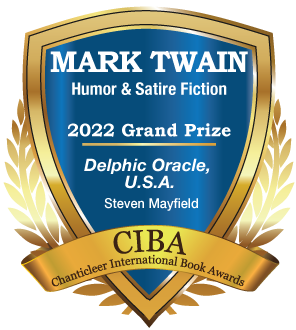 The Mark Twain Grand Prize for Steven Mayfield and his book Delphic Oracle U.S.A.