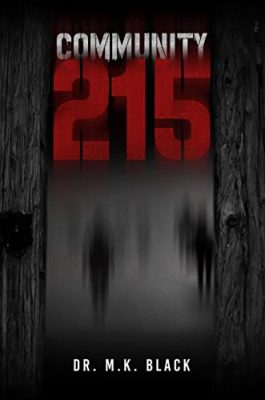 COMMUNITY 215 by Dr. M.K. Black – Sci-fi, Dystopian, Romance