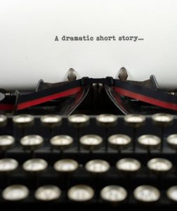 A typewriter that says a dramatic short story