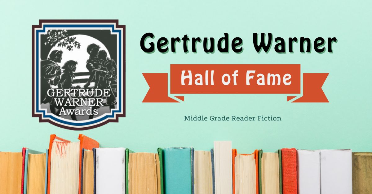 Gertrude Warner Hall of Fame — Celebrating Middle Grade Readers
