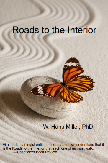 ROADS To The INTERIOR by W. Hans Miller – Poetry, Philosophical, Haiku
