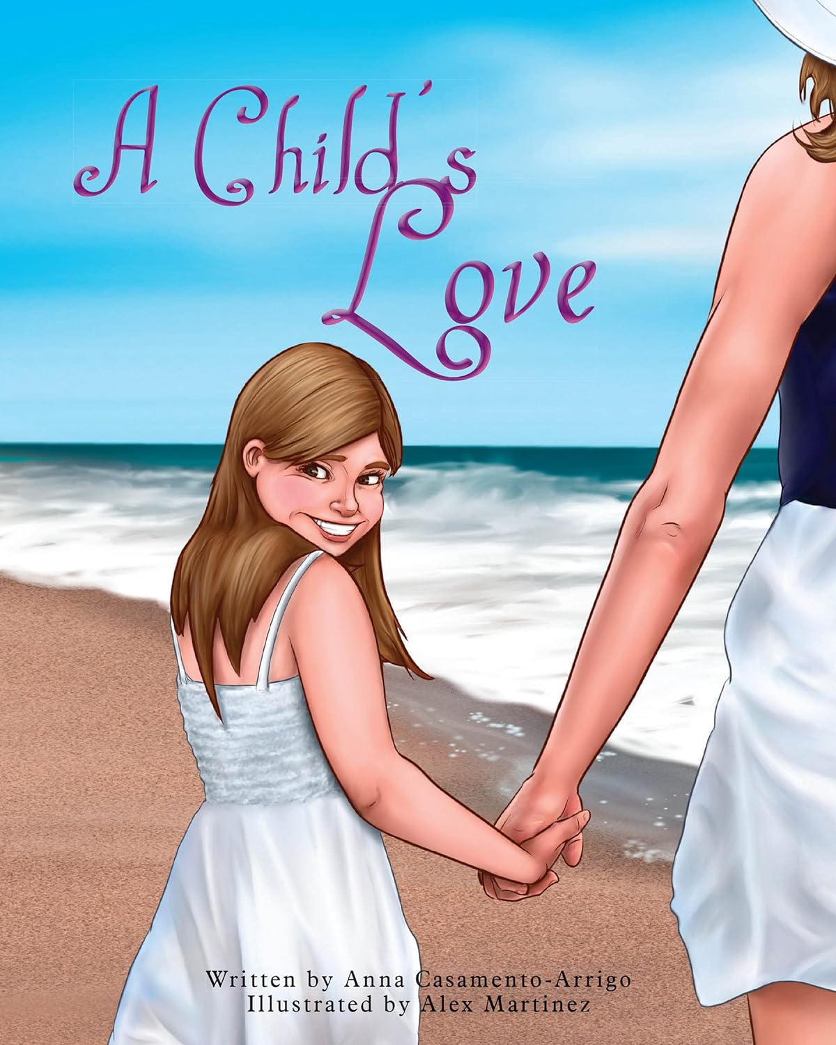 A CHILD’S LOVE by Anna Casamento-Arrigo – Picture Books, Children’s Family Books, Family Life Fiction