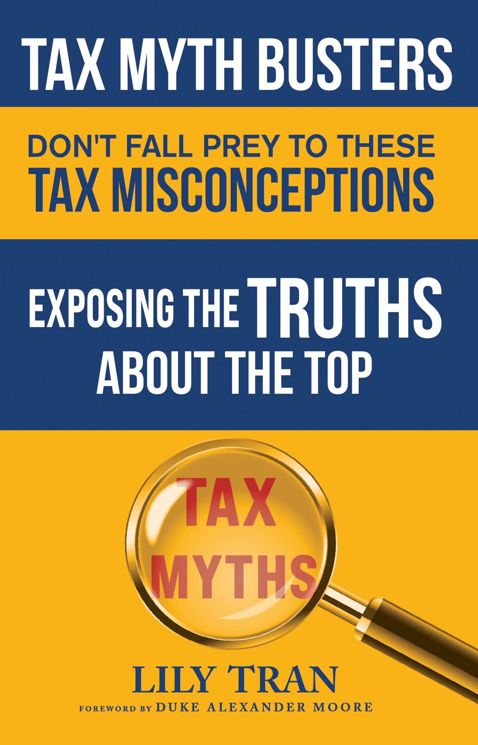 TAX MYTHBUSTERS: Don’t Fall Prey to the Tax Misconceptions by Lily Tran – Money Management, Taxes, Essays