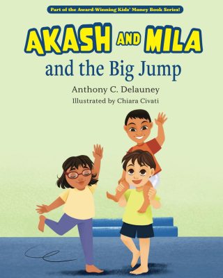 AKASH And MILA And The BIG JUMP by Anthony C. Delauney – Children’s Books, Self-Respect & Determination, Gymnastics