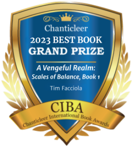 Blue and Gold Badge Recognizing A Vengeful Realm: Scales of Balance Book 1 by Tim Facciola for Winning the 2023 Overall Grand Prize Award