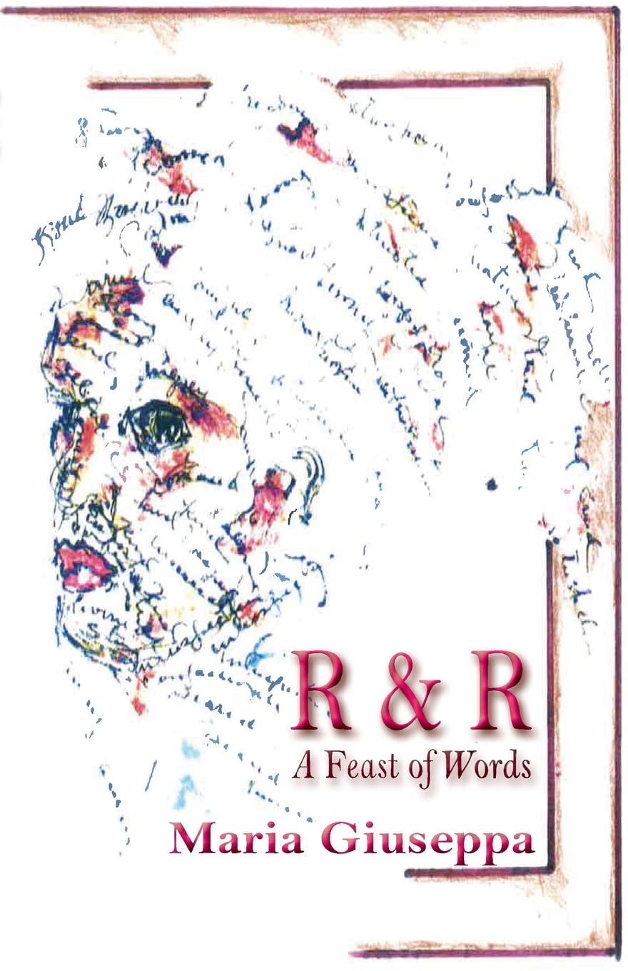 R&R: A Feast of Words by Maria Giuseppa – Contemporary Fiction, Friendships & Relationships, Covid-19 Fiction