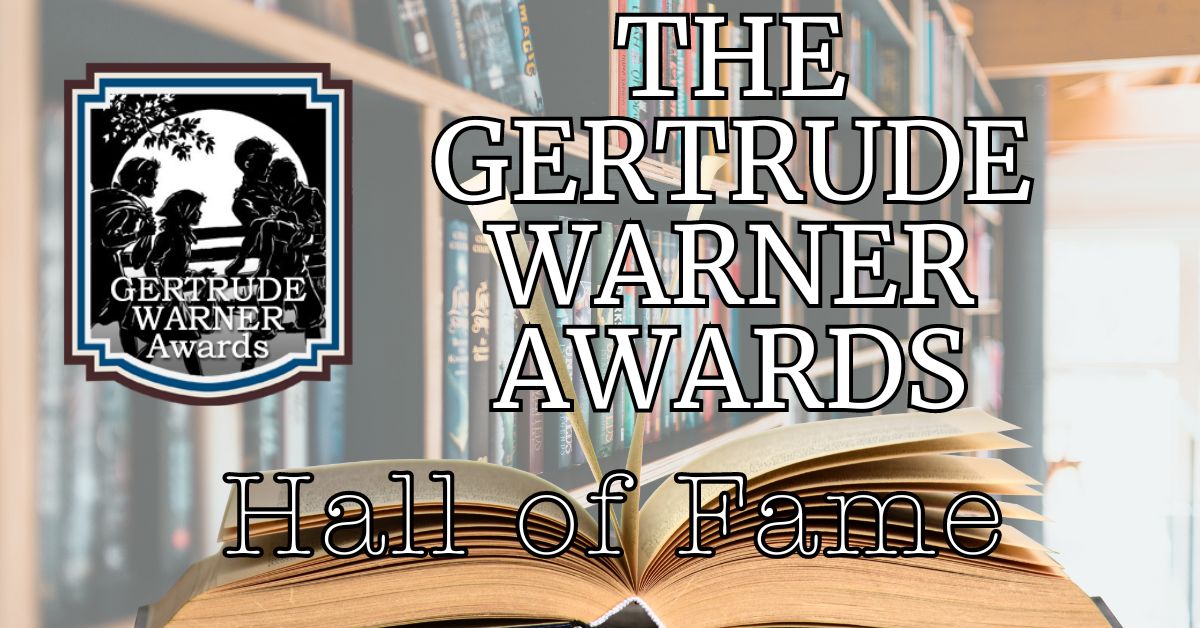 The 2025 Gertrude Warner Hall of Fame for Middle Grade Fiction