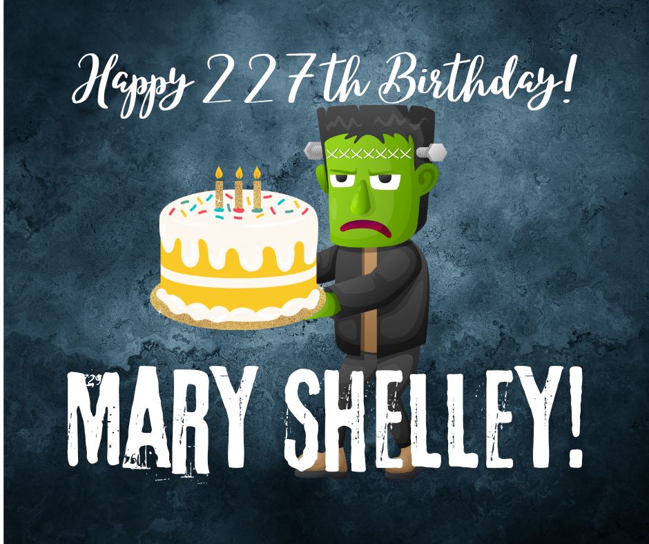 Happy birthday, Mary Shelley, Birthday cake, Frankenstein