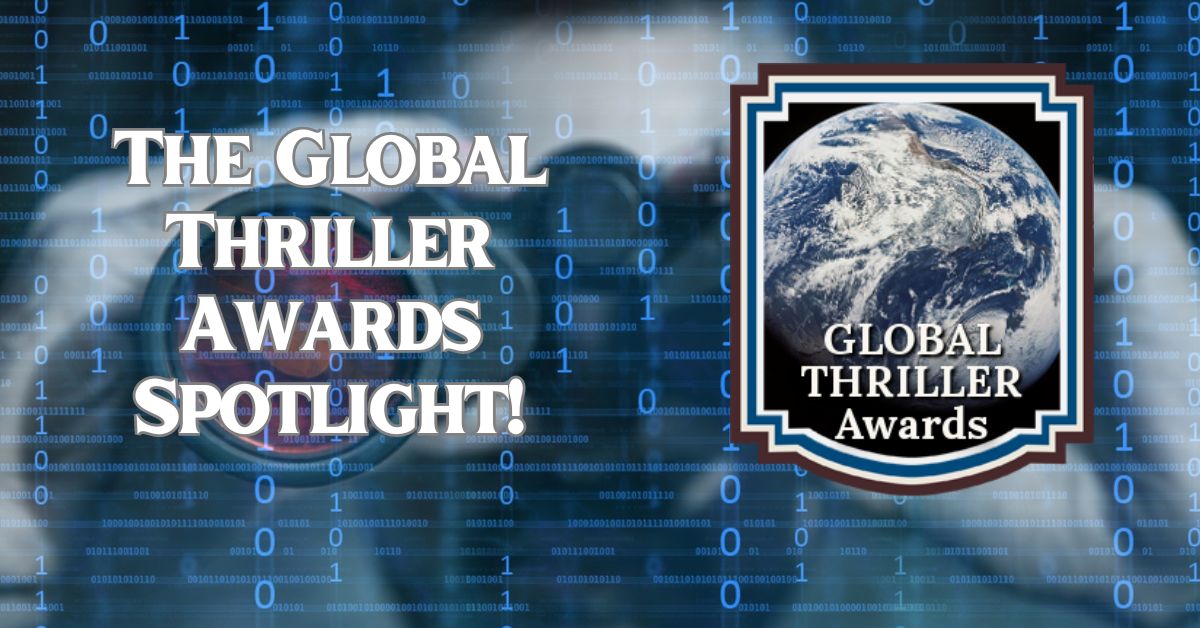 The 2025 Global Thriller Awards Spotlight for High Stakes Suspense!