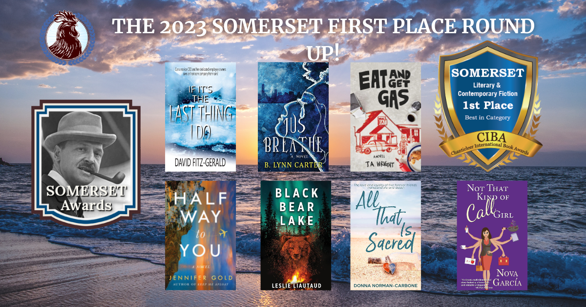 The 2023 Somerset First Place Winner Roundup for Literary and Contemporary Fiction!