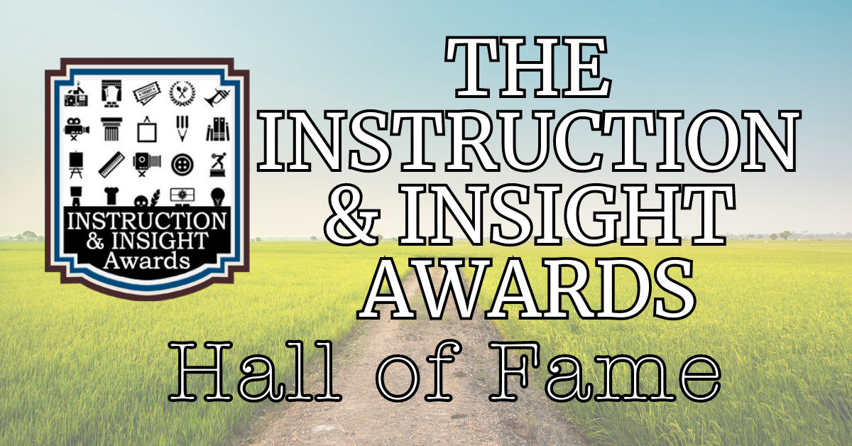 The 2025 I&I Hall of Fame for Instruction & Insight
