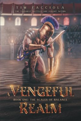 THE SCALES Of BALANCE: A Vengeful Realm Book 1 by Tim Facciola – Epic Fantasy, Sword & Sorcery, Political Intrigue