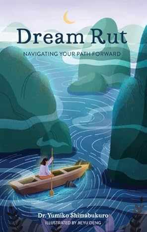 Dream Rut Navigating Your Path Forward cover by Yumiko Shimabukuro