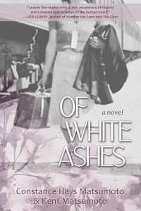 Of White Ashes cover by Constance Hays Matsumoto and Kent Matsumoto