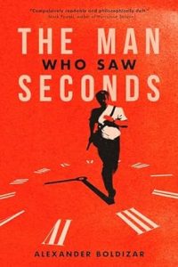 The Man Who Saw Seconds cover by Alexander Boldizar