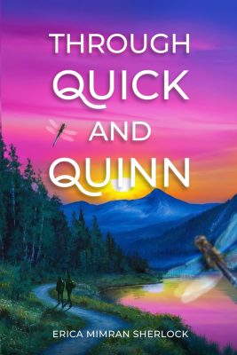 THROUGH QUICK And QUINN by Erica Mimran Sherlock – Contemporary Fiction, Friendships & Relationships, Grief & Loss