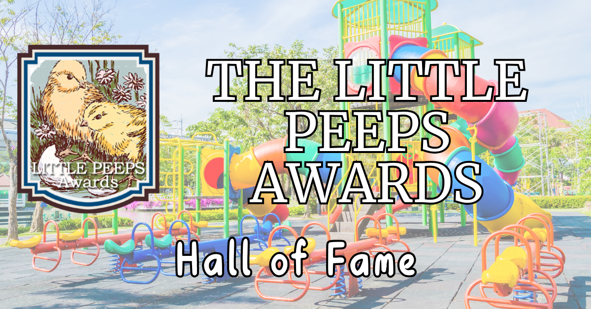 The 2025 Little Peeps Hall of Fame for Early Readers and Children’s Books