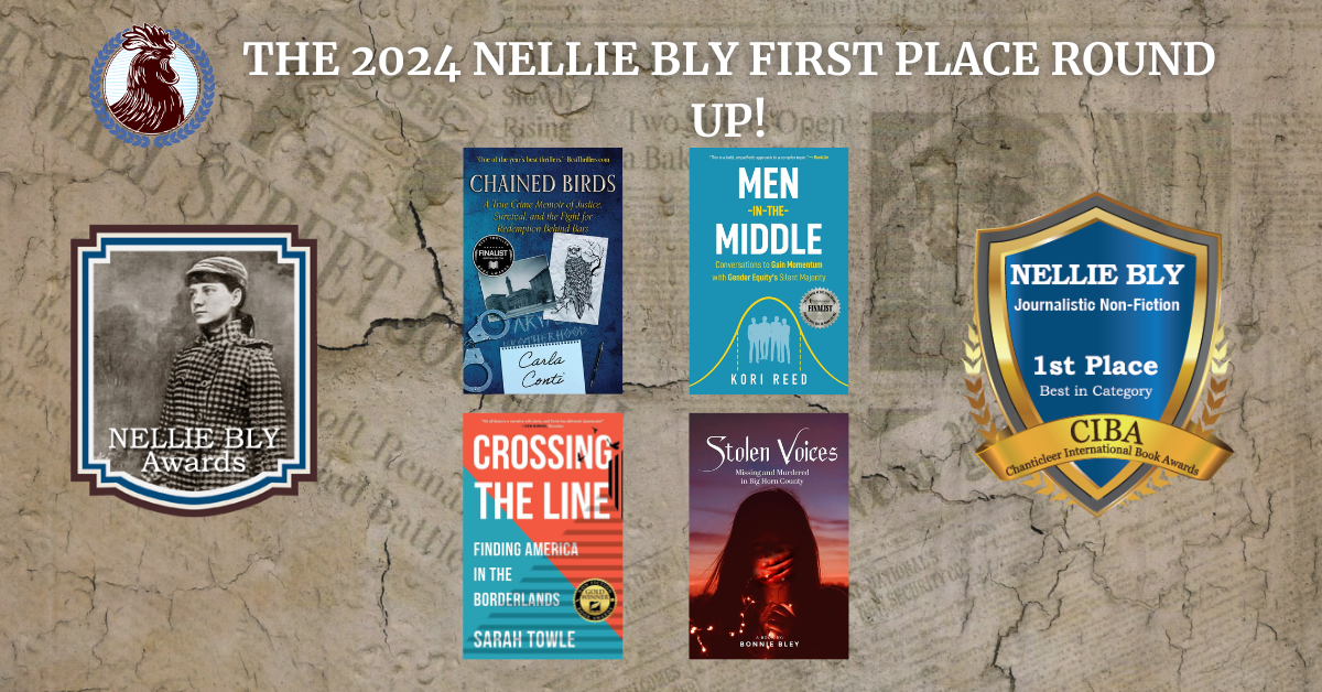 The 2024 Nellie Bly First Place Roundup for Longform Journalism