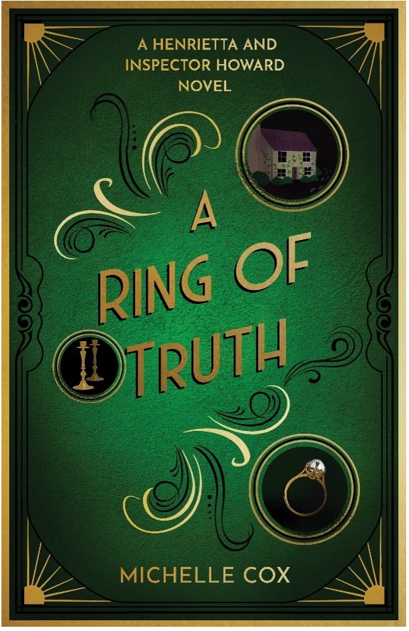 A RING of TRUTH: Henrietta and Inspector Howard, Book 2 by Michelle Cox – Mystery, Romance, Historical Romance