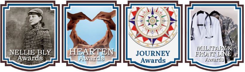 Nellie Bly, Hearten, Journey, and Military & Front Line Awards