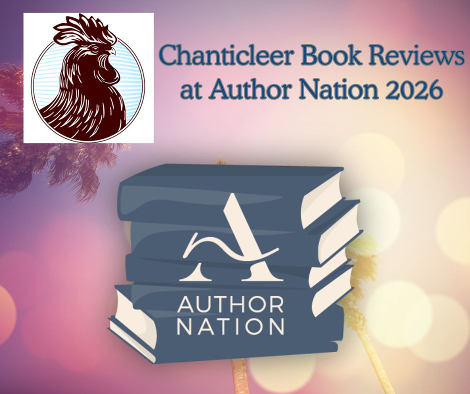 Chanticleer Book Reviews at the Author Nation 2025